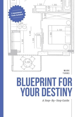 Blueprint For Your Destiny by Tubbs, Mark D.