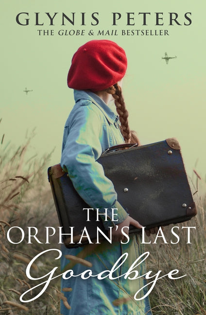 The Orphan's Last Goodbye by Peters, Glynis