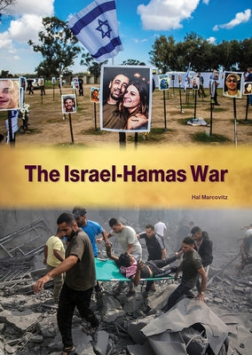 The Israel-Hamas War by Marcovitz, Hal