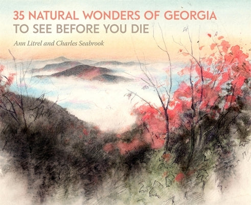 35 Natural Wonders of Georgia to See Before You Die by Litrel, Ann