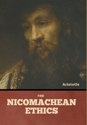 The Nicomachean Ethics by Aristotle