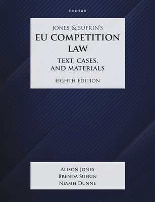 Jones and Sufrins Eu Competition Law 8th Edition by Sufrin