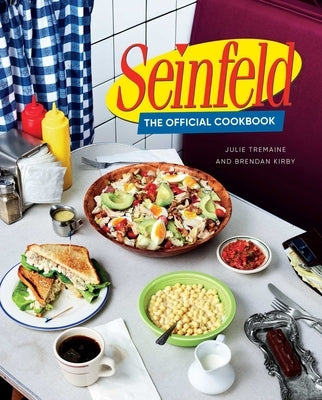 Seinfeld: The Official Cookbook by Tremaine, Julie