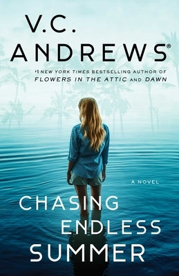 Chasing Endless Summer by Andrews, V. C.