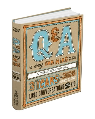 Q&A a Day for Kids: A Three-Year Journal by Franco, Betsy