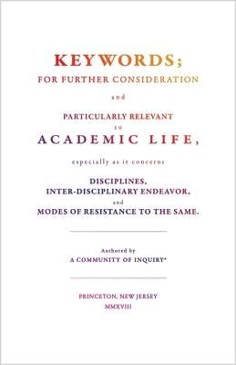 Keywords;: For Further Consideration and Particularly Relevant to Academic Life, &C. by A. Community of Inquiry