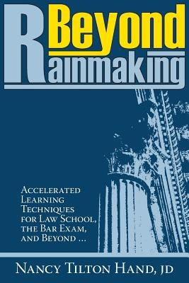 Beyond Rainmaking by Hand, Nancy Tilton