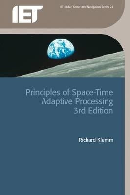 Principles of Space-Time Adaptive Processing by Klemm, Richard