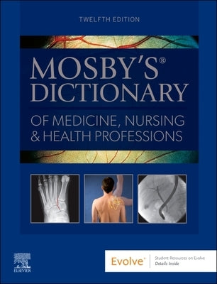 Mosby's Dictionary of Medicine, Nursing & Health Professions by O'Toole, Marie T.