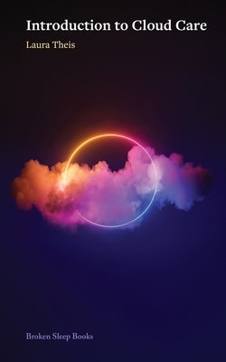 Introduction to Cloud Care by Theis, Laura