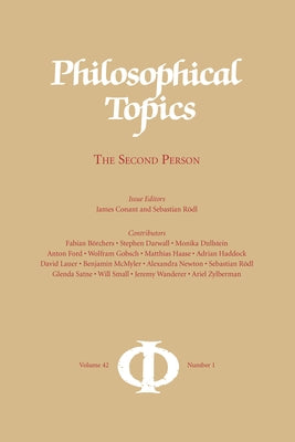 Philosophical Topics 42.1: The Second Person by Conant, James