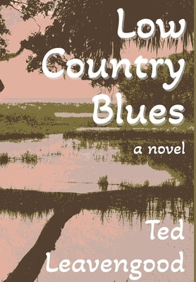 Low Country Blues by Leavengood, Ted