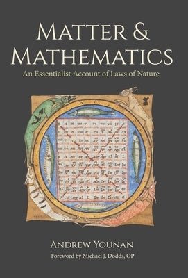Matter and Mathematics: An Essentialist Account of Laws of Nature by Younan, Andrew
