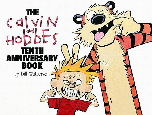 The Calvin and Hobbes Tenth Anniversary Book: Volume 14 by Watterson, Bill