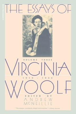 Essays of Virginia Woolf Vol 3 1919-1924: The Virginia Woolf Library Authorized Edition by Woolf, Virginia