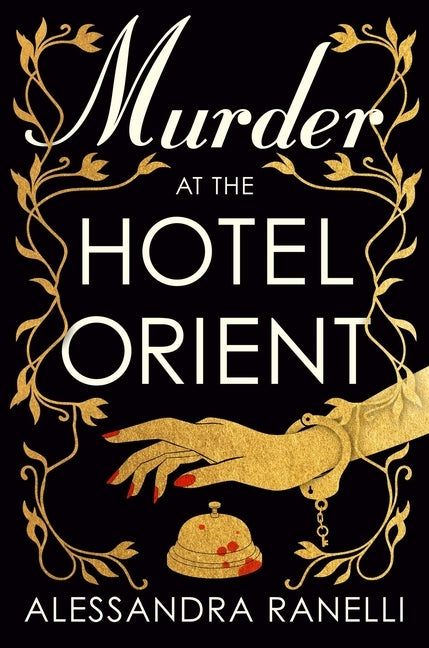 Murder at the Hotel Orient by Ranelli, Alessandra