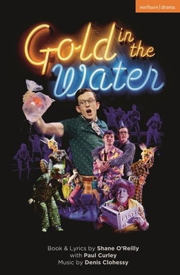 Gold in the Water by O'Reilly, Shane
