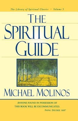 The Spiritual Guide by Molinos, Michael