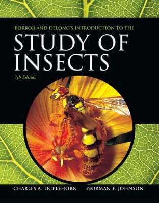 Borror and Delong's Introduction to the Study of Insects by Johnson, Norman