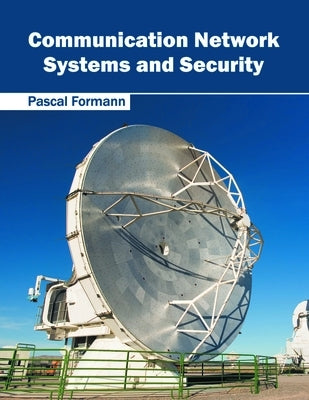 Communication Network Systems and Security by Formann, Pascal