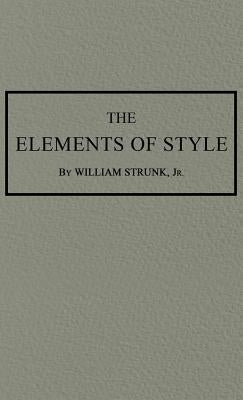 The Elements of Style: The Original 1920 Edition by Strunk, William, Jr.