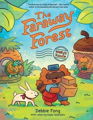 The Faraway Forest: Wally's Route by Fong, Debbie