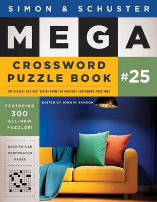Simon & Schuster Mega Crossword Puzzle Book #25 by Samson, John M.