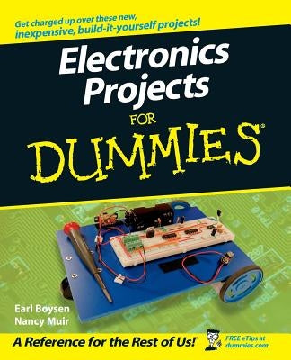 Electronics Projects for Dummies by Boysen, Earl