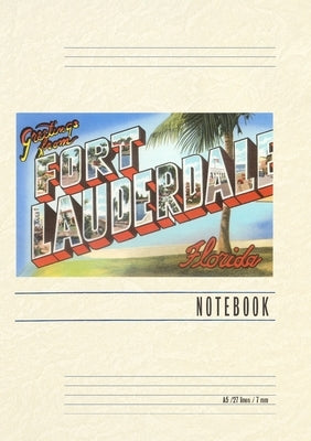 Vintage Lined Notebook Greetings from Ft. Lauderdale, Florida by Found Image Press