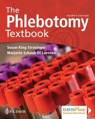 The Phlebotomy Textbook by Strasinger, Susan King