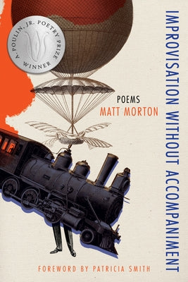 Improvisation Without Accompaniment by Morton, Matt