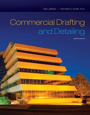 Commercial Drafting and Detailing by Jefferis, Alan