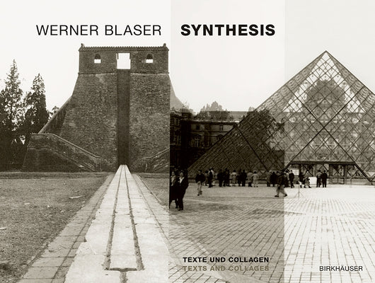 Synthesis: Texte Und Collagen / Texts and Collages by Blaser, Werner