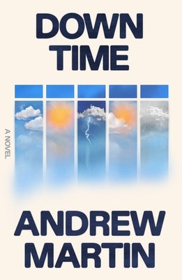 Down Time by Martin, Andrew