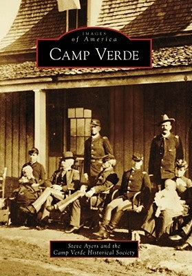 Camp Verde by Ayers, Steve