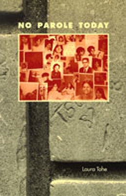 No Parole Today by Tohe, Laura