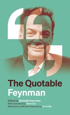 The Quotable Feynman by Feynman, Richard P.