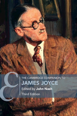 The Cambridge Companion to James Joyce by Nash, John