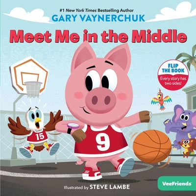 Meet Me in the Middle: A Veefriends Book by Vaynerchuk, Gary