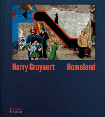 Harry Gruyaert: Homeland by Gruyaert, Harry