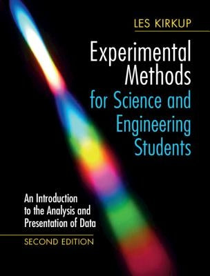Experimental Methods for Science and Engineering Students by Kirkup, Les