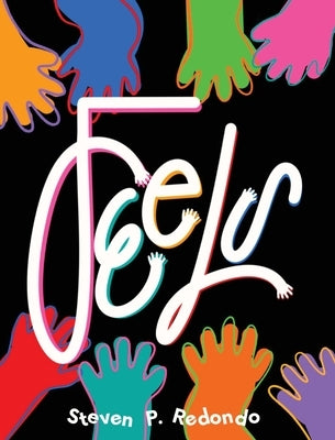 Feels by Redondo, Steven P.