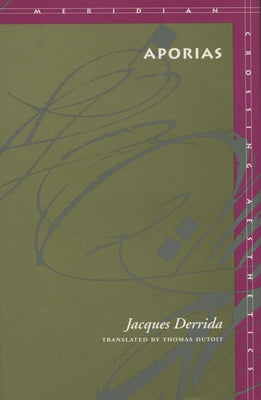 Aporias by Derrida, Jacques