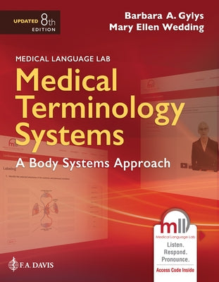 Medical Terminology Systems Updated: A Body Systems Approach: A Body Systems Approach by Gylys, Barbara A.