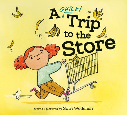 A Quick Trip to the Store by Wedelich, Sam