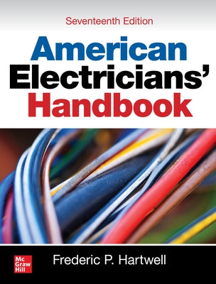 American Electricians' Handbook, Seventeenth Edition by Hartwell, Frederic P.