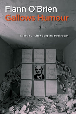 Flann O'Brien: Gallows Humour by Borg, Ruben