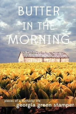 Butter in the Morning by Stamper, Georgia Green