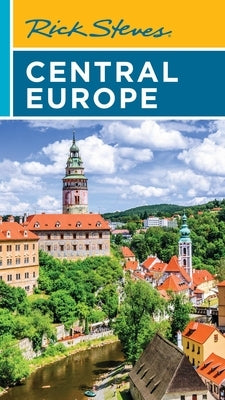 Rick Steves Central Europe: The Czech Republic, Poland, Hungary, Slovenia & More by Steves, Rick