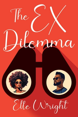 The Ex Dilemma by Wright, Elle